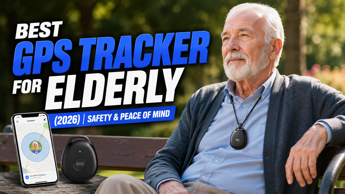 Best GPS Tracker for Elderly (2026) | Safety & Peace of Mind