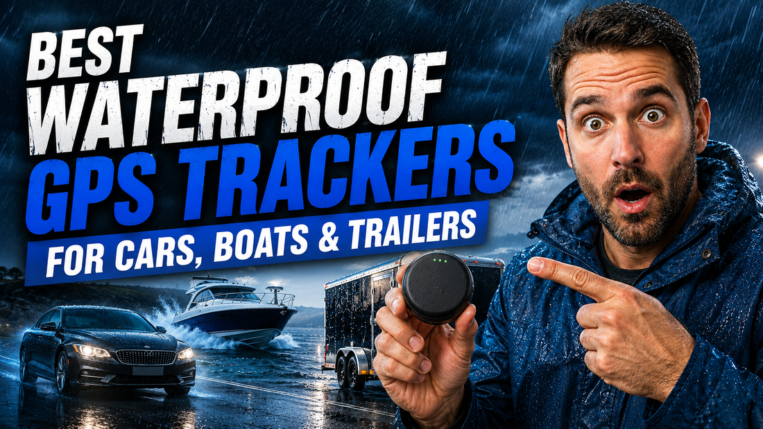 Best Waterproof GPS Trackers 2026 for Cars, Boats & Trailers