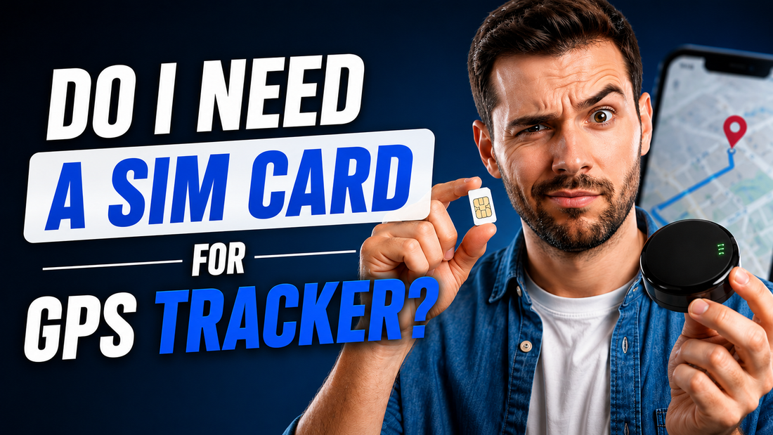 Do I Need A SIM Card For GPS Tracker? Real-Time vs No-SIM